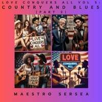 Love Conquers All, Vol. 5: Country and Blues, Pt. 2